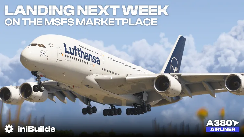 iniBuilds A380 Arriving on the MSFS Marketplace Next Week