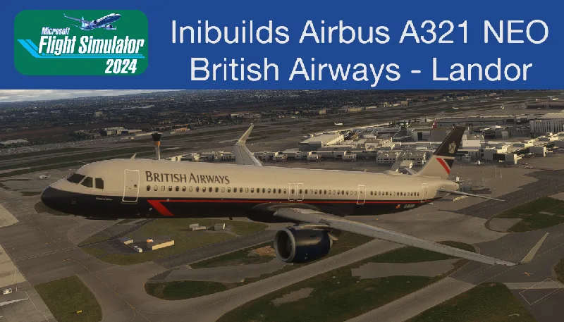 iniBuilds A321LR neo British Airways Landor for Microsoft Flight Simulator 2024