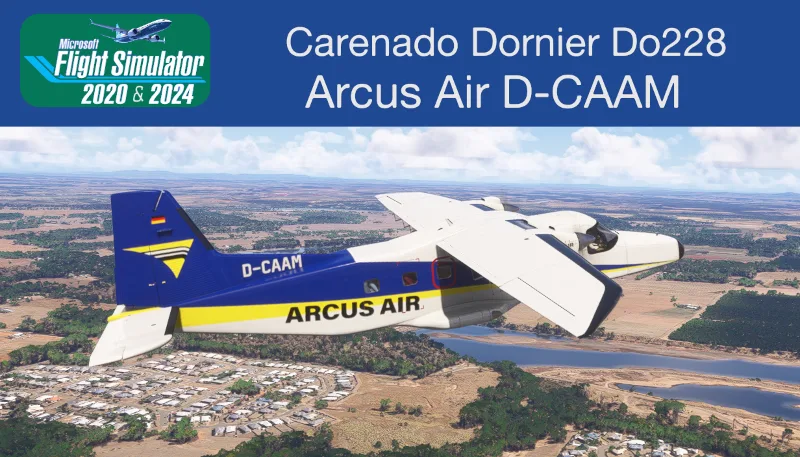 Carenado Dornier Do228 Arcus Air D-CAAM for Microsoft Flight Simulator 2024 and Microsoft Flight Simulator 2020