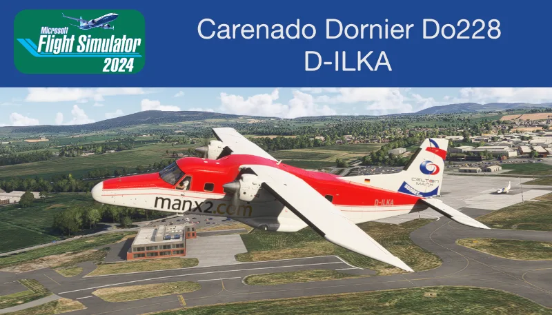 Carenado Dornier DO228 D-ILKA for Microsoft Flight Simulator 2024
