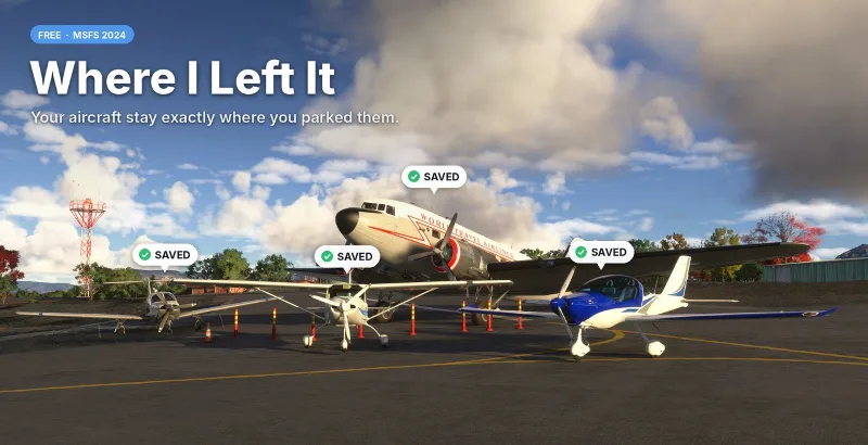 Where I Left It – Persistent Aircraft Positions & Parked Fleet for Microsoft Flight Simulator 2024
